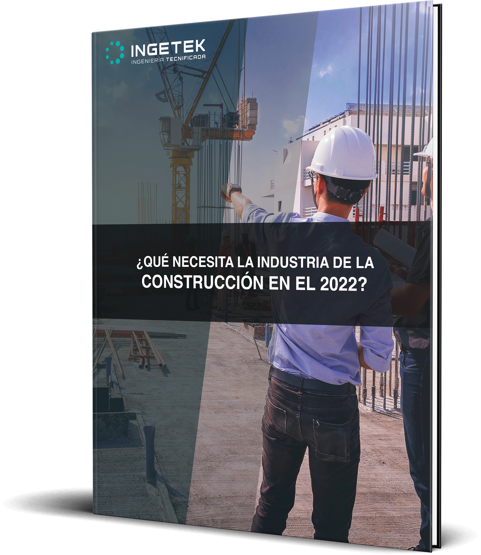 ¿Qué necesita la industria de la construcción en el 2022?